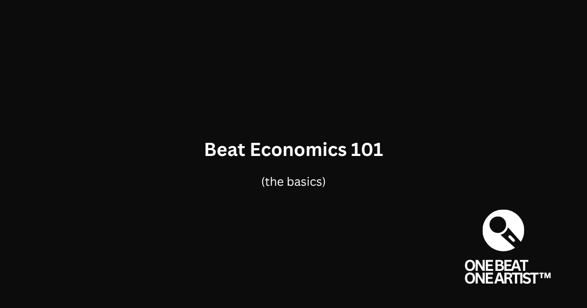 Beat Economics 101 — music production pricing guide by Moody at One Beat One Artist